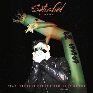 Satisfied (feat. Vincent Fable & Jennifer Chung)