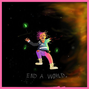 End a World. (Explicit)