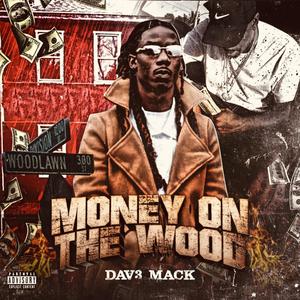 Money On The Wood (Explicit)