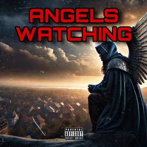 Angels Watching (Explicit)