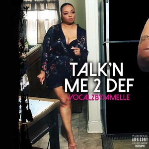 Talk'n Me 2 Def (Explicit)