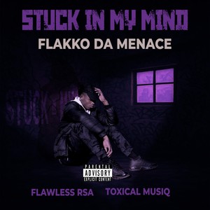 Stuck In My Mind (Explicit)