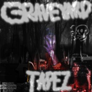 THA GRAVEYARD TAPEZ (Explicit)