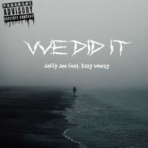 We Did It (Explicit)