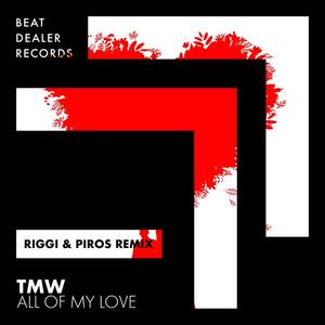 All of My Love (Riggi & Piros Remix)