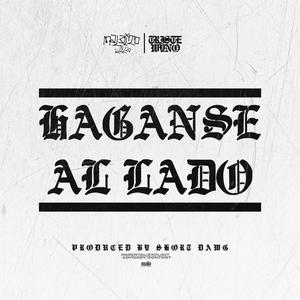 Haganse al Lado (feat. Triste Wyno) [Explicit]