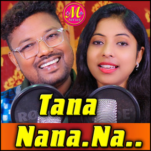 Tana Nana Na