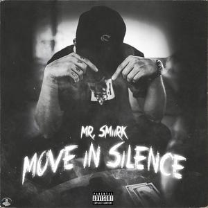 Move In Silence (Explicit)