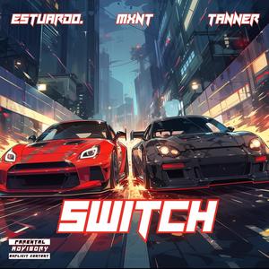 Switch (MXNT Remix|Explicit)