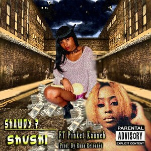 Shushi (Explicit)