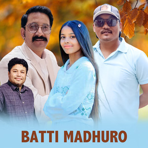 Batti Madhuro