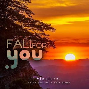 Vinxjazz - Fall for you (feat. Tega Boi Dc & Leo Bobs)