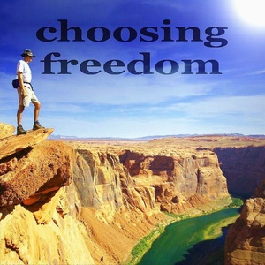 Choosing Freedom