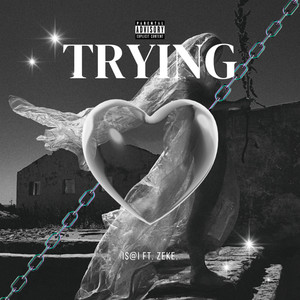 Trying (Explicit)