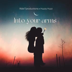 Into your arms (feat. Huzzy Huzz)