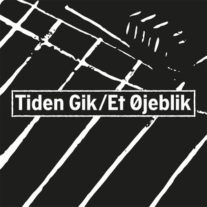 Tiden Gik / Et Øjeblik