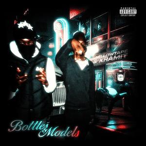 Bottles n Models (feat. Kramit) [Explicit]