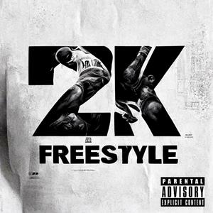 2k Freestyle (feat. 2KFRENCHIE) (Explicit)