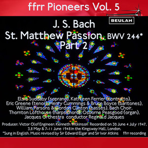 St. Matthew Passion, BWV 244 - Pt. 2: Recitative and Aria - Ah Golgotha! Unhappy Golgotha! - See Ye!