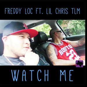 WATCH ME (feat. Lil Chris Tlm) [Explicit]