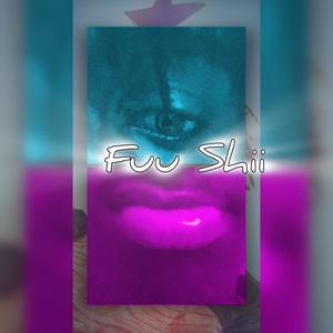 Fuu Shii prod. Malloy x heyrick (Explicit)