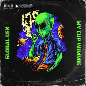 My cup wimmie (Happy 4/20) (Explicit)