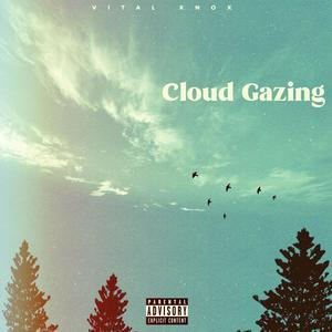 Cloud Gazing (Explicit)