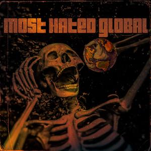 MOST HATED GLOBAL (Explicit)