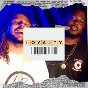 Loyalty (feat. K O T S & AyeAyeDONNY) [Explicit]