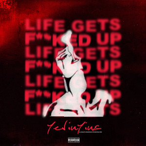 Life Gets F**ked Up (DƎESH Remix|Explicit)