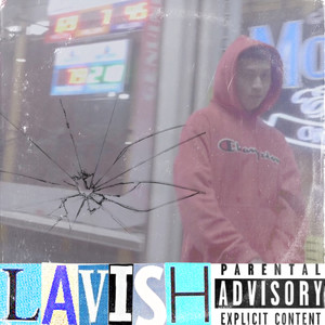 Lavish (Explicit)