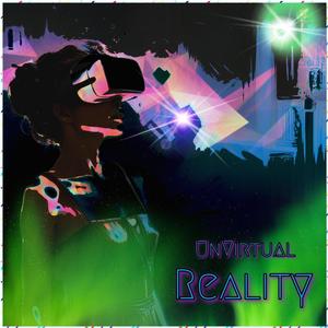 UnVirtual Reality