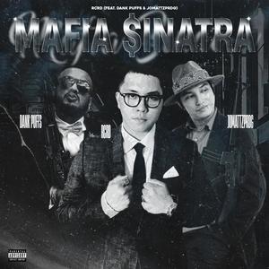 Mafia $inatra (feat. Dank Puffs & JomattzPRDG) (Explicit)