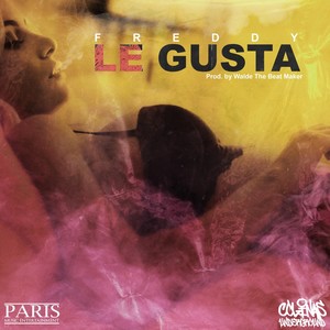 Le Gusta (Explicit)