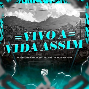 VIVO A VIDA ASSIM (Explicit)