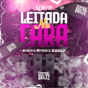 Leitada Na Cara (Explicit)