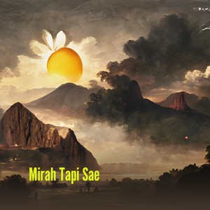 Mirah Tapi Sae