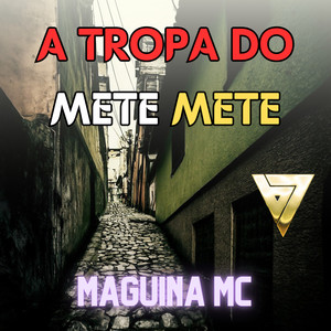 A Tropa do Mete Mete (Explicit)