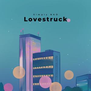 Lovestruck (feat. Chloe Milana, flow3r g1rl & ARDENT)