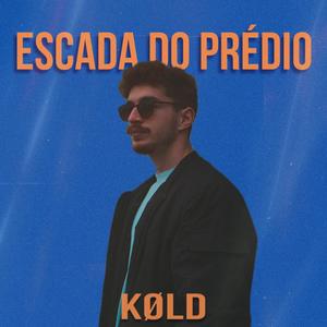 Escada do Prédio (Explicit)