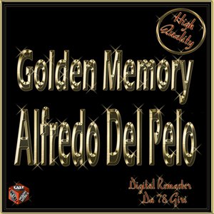 Golden Memory: Alfredo Del Pelo