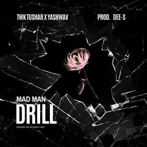 Mad Man Drill (Winter Chills) (feat. Yash Saini) (Explicit)