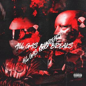 All Gas No Breaks/Dipset Flow (feat. Joe Cook) [Explicit]