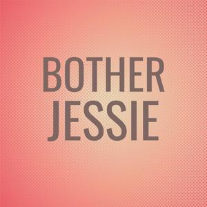 Bother Jessie