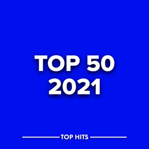 Top 50 2021 (Explicit)