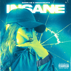 Insane (Explicit)