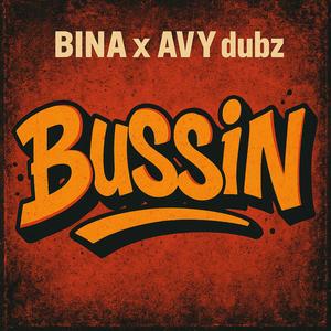 BUSSIN