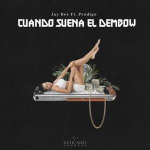 Cuando Suena el Dembow