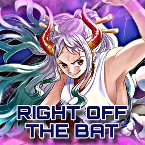 Right Off The Bat (Explicit)