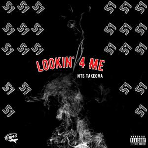 Lookin' 4 Me (Explicit)